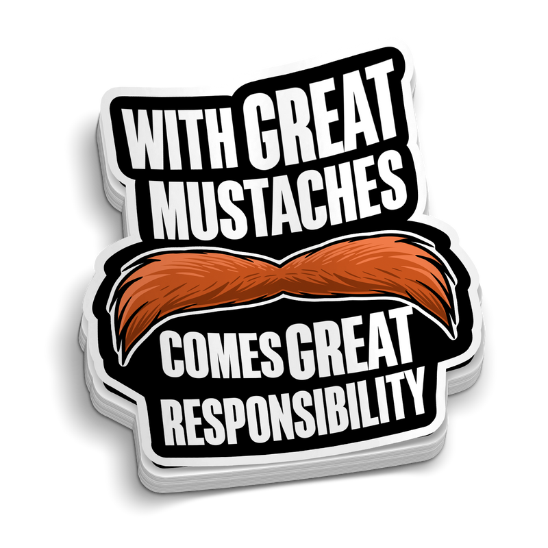 Load image into Gallery viewer, Great Mustaches Comes Great Responsibility Firefighter Sticker
